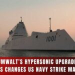 America’s Stealth Destroyer Gets Hypersonics: What CPS
