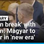 'Clean break' with Orban: Hungary's Magyar to usher in 'new era' • FRANCE 24 English