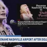 Nashville Airport Renaming Push Gains Support Push to rename BNA after Dolly Parton